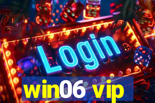 win06 vip